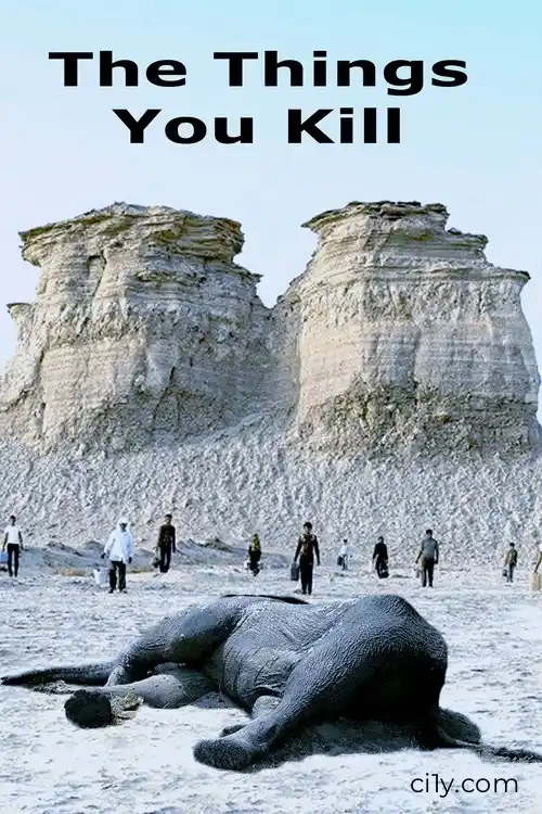 The Things You Kill Movie Ciney